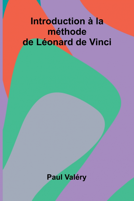 INTRODUCTION LA M THODE DE L ONARD DE VINCI