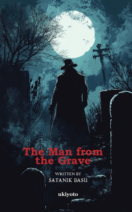 THE MAN FROM THE GRAVE