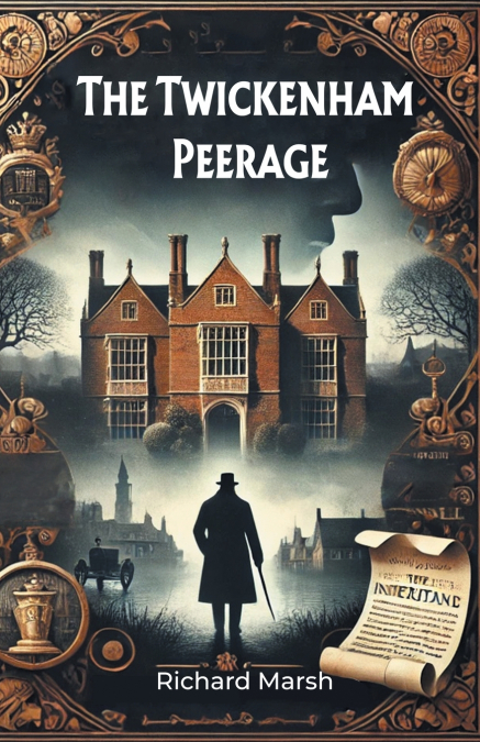 THE TWICKENHAM PEERAGE