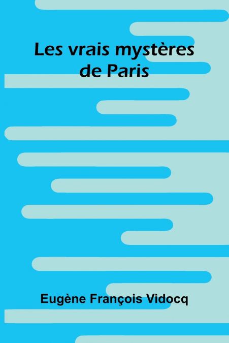 LES VRAIS MYST RES DE PARIS
