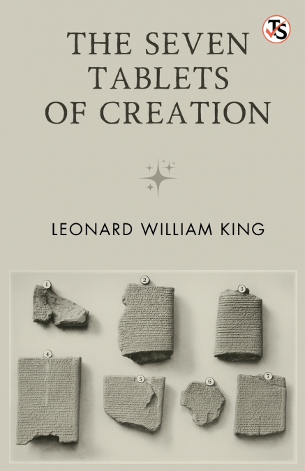 THE SEVEN TABLETS OF CREATION