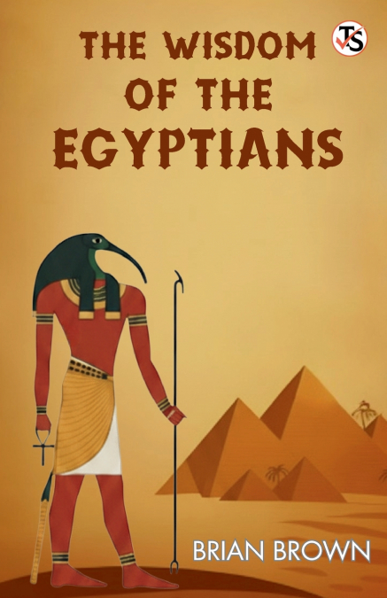 THE WISDOM OF THE EGYPTIANS