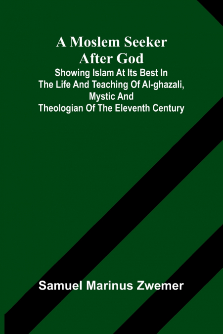 A MOSLEM SEEKER AFTER GOD