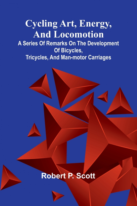 CYCLING ART, ENERGY, AND LOCOMOTION