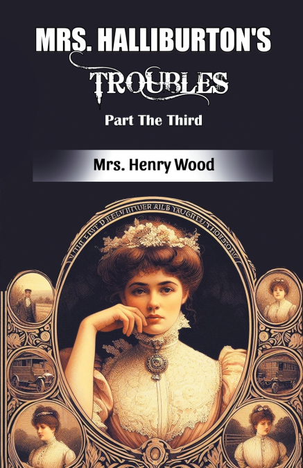 MRS. HALLIBURTON?S TROUBLES PART THE THIRD