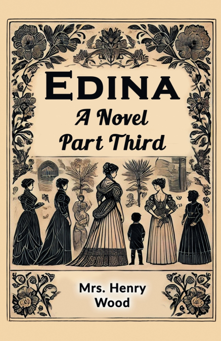 EDINA A NOVEL PART THIRD
