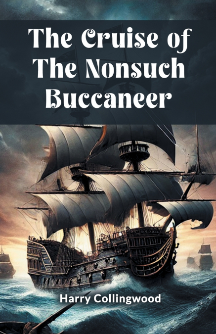 THE CRUISE OF THE NONSUCH BUCCANEER
