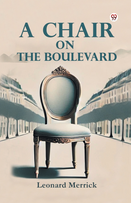 A CHAIR ON THE BOULEVARD