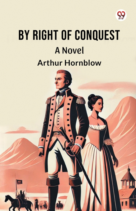 BY RIGHT OF CONQUEST A NOVEL