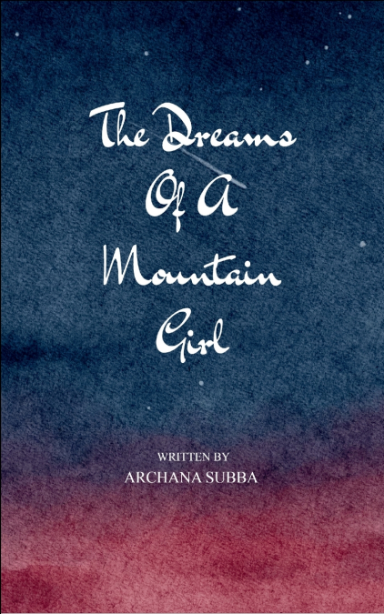 THE DREAMS OF A MOUNTAIN GIRL