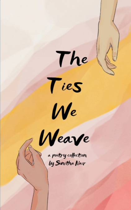 THE TIES WE WEAVE