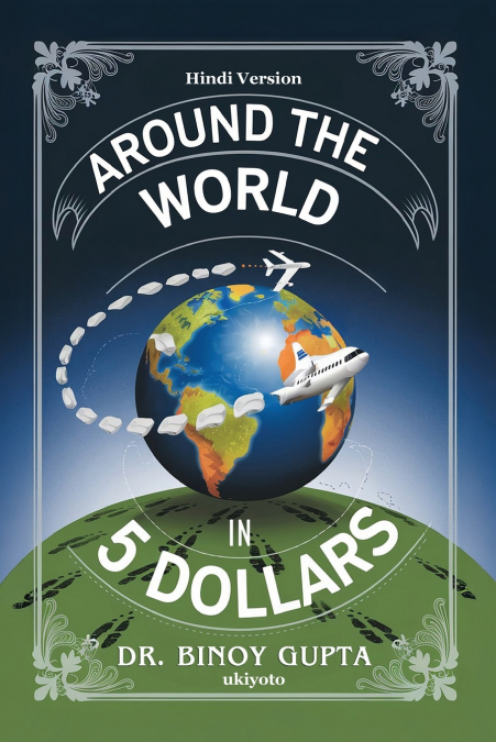 AROUND THE WORLD IN 5 DOLLARS HINDI VERSION