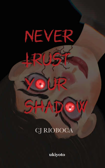 NEVER TRUST YOUR SHADOW