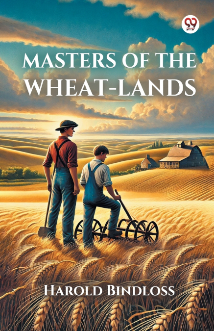 MASTERS OF THE WHEAT-LANDS