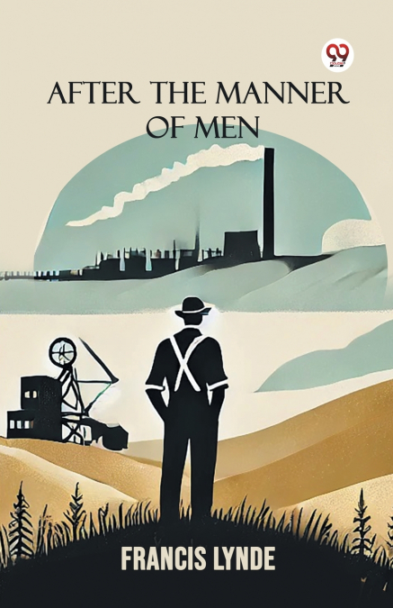 AFTER THE MANNER OF MEN