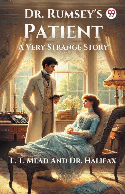 DR. RUMSEY?S PATIENT A VERY STRANGE STORY