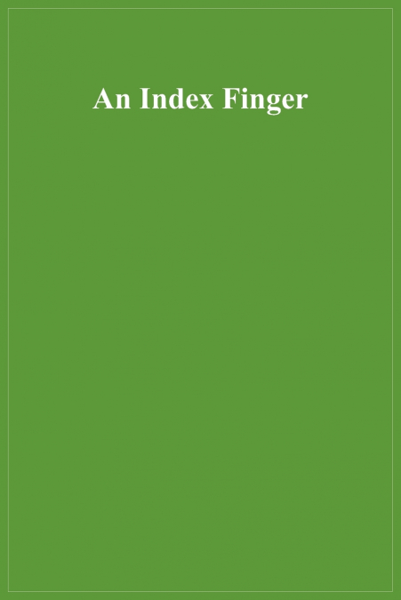 AN INDEX FINGER