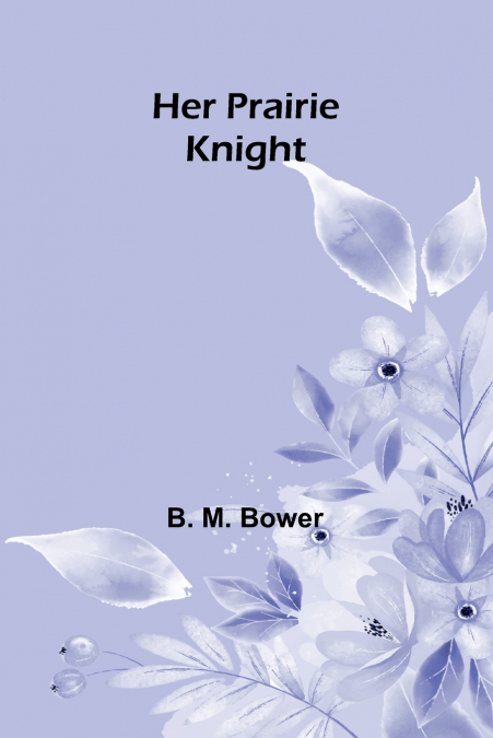 HER PRAIRIE KNIGHT
