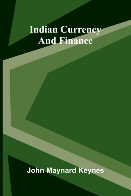 INDIAN CURRENCY AND FINANCE