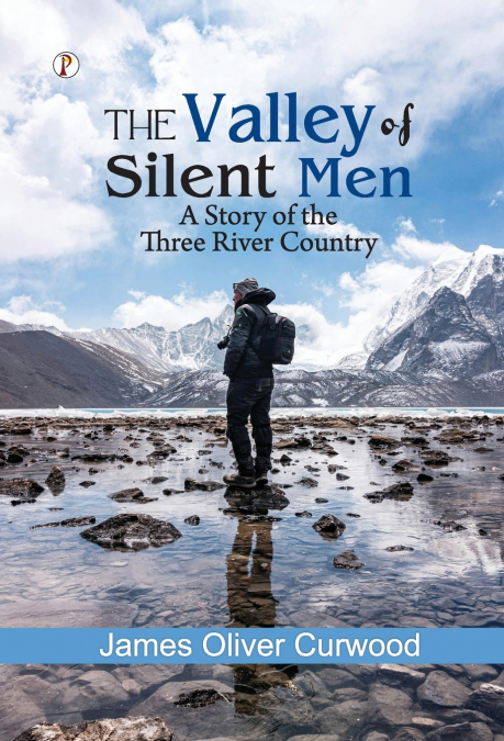 THE VALLEY OF SILENT MEN