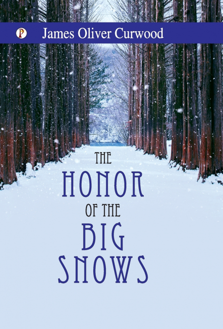 THE HONOR OF THE BIG SNOWS