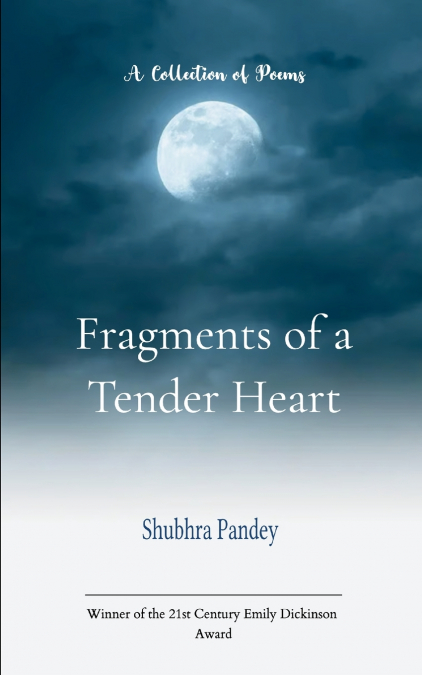 FRAGMENTS OF A TENDER HEART