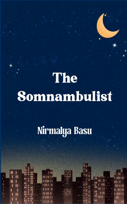 THE SOMNAMBULIST
