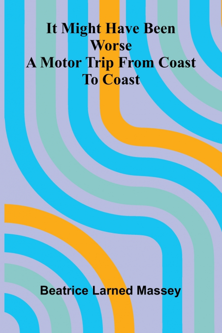 IT MIGHT HAVE BEEN WORSE