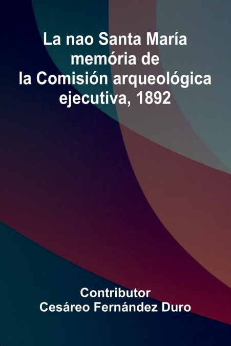 LA NAO SANTA MAR A