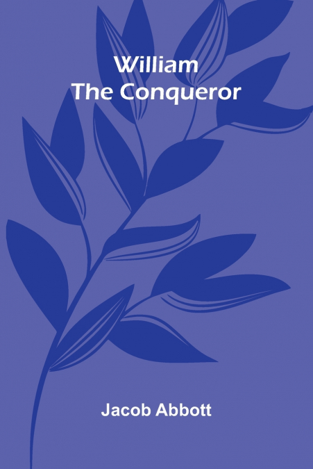 WILLIAM THE CONQUEROR