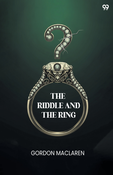 THE RIDDLE AND THE RING