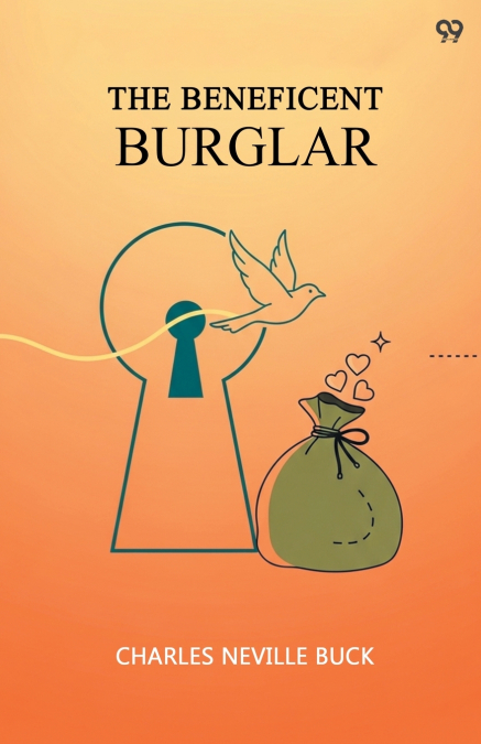 THE BENEFICENT BURGLAR