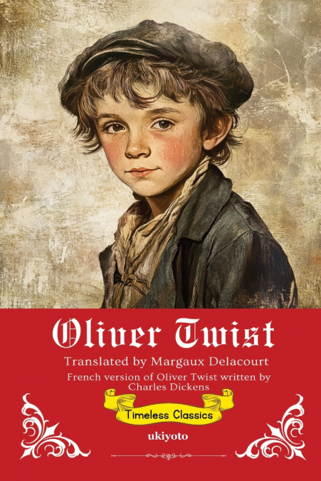 OLIVER TWIST FRENCH VERSION TIMELESS CLASSICS
