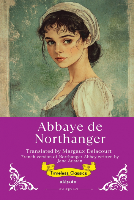 ABBAYE DE NORTHANGER FRENCH TRANSLATION OF NORTHANGER ABBE