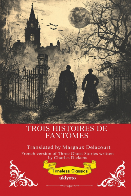 TROIS HISTOIRES DE FANTOMES FRENCH VERSION OF THREE GHOST