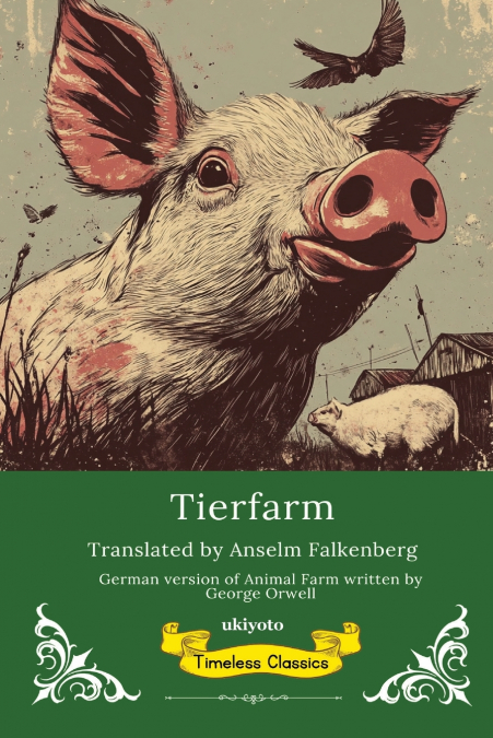 TIERFARM GERMAN VERSION OF ANIMAL FARM