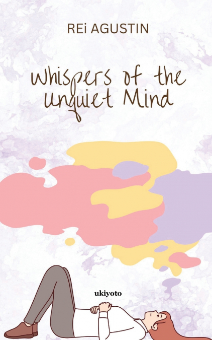 WHISPERS OF THE UNQUIET MIND