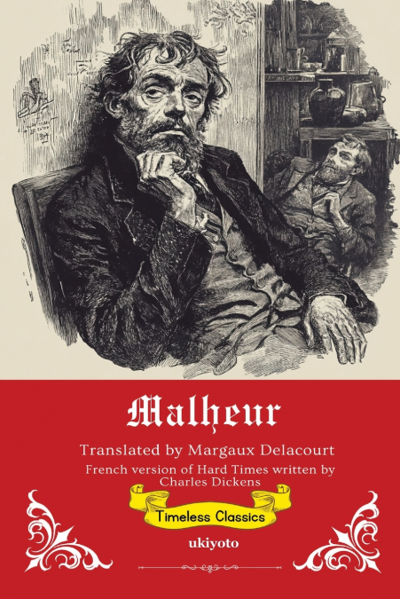 MALHEUR FRENCH TRANSLATION OF HARD TIMES
