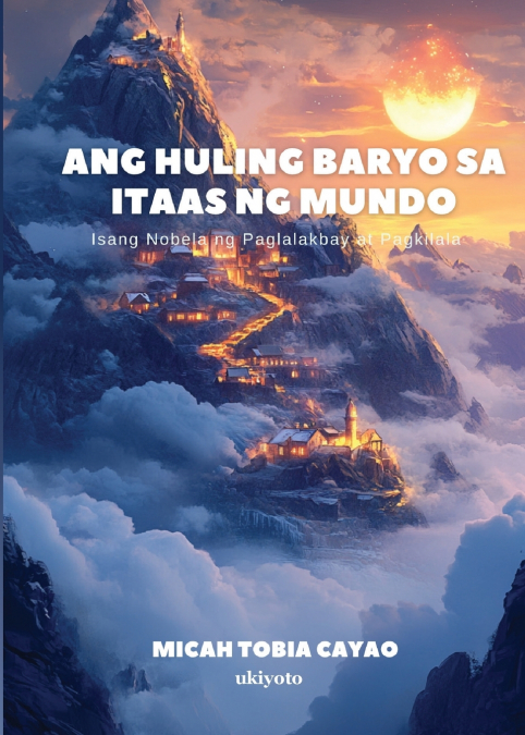 ANG HULING BARYO SA ITAAS NG MUNDO