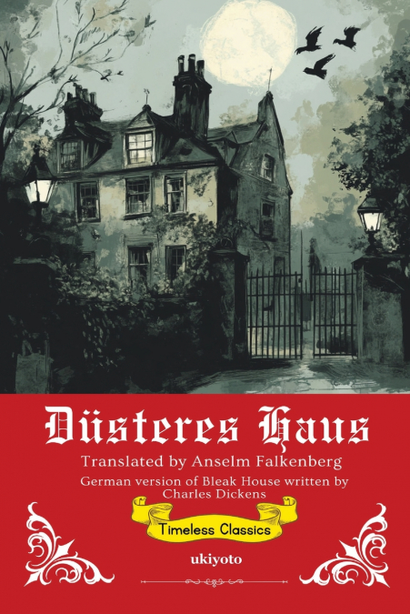 DUSTERES HAUS GERMAN TRANSLATION OF BLEAK HOUSE