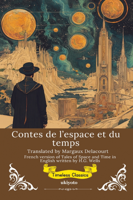 CONTES DE L?ESPACE ET DU TEMPS FRENCH TRANSLATION OF TALES