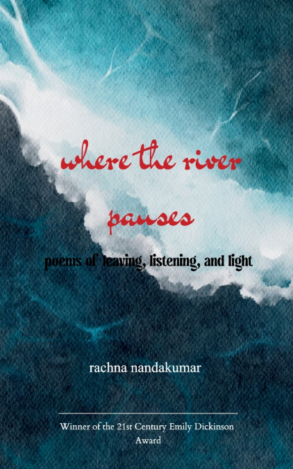 WHERE THE RIVER PAUSES