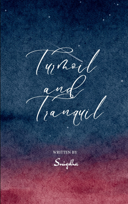 TURMOIL AND TRANQUIL