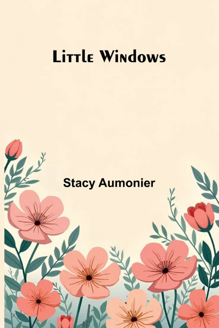 LITTLE WINDOWS