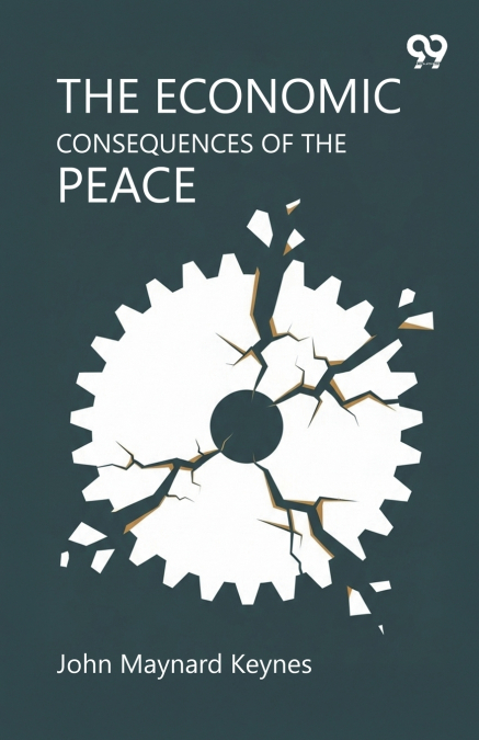 THE ECONOMIC CONSEQUENCES OF THE PEACE
