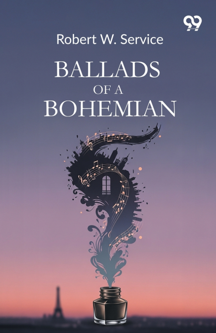 BALLADS OF A BOHEMIAN
