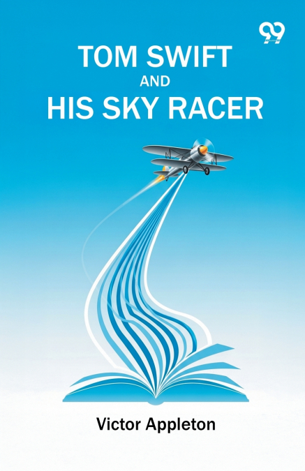 TOM SWIFT AND HIS SKY RACER