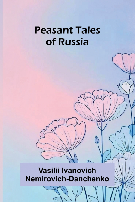 PEASANT TALES OF RUSSIA