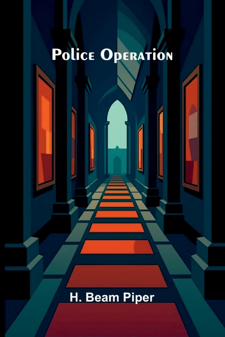 POLICE OPERATION