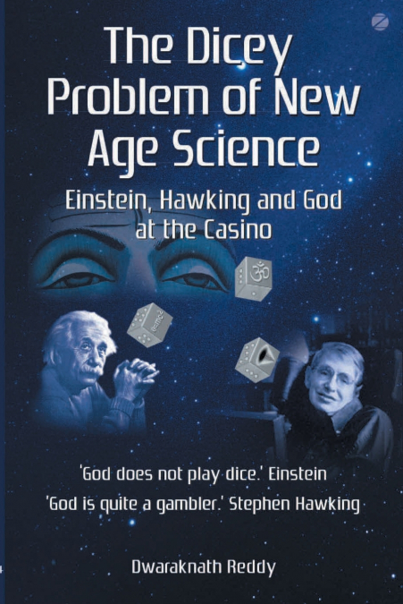 THE DICEY PROBLEM OF NEW AGE SCIENCE